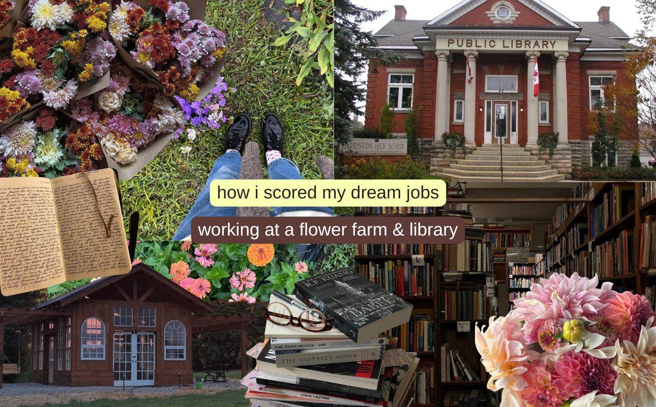"How I scored by Dream Job working at a flower farm and library" text over image collage